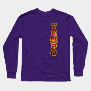 Tempo! Long Sleeve T-Shirt